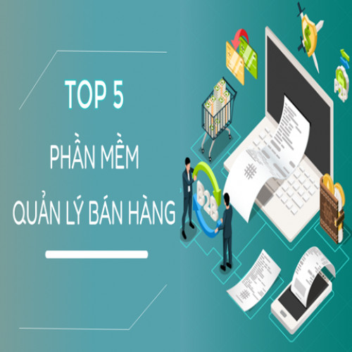 Top 5 phần mềm quản lý tốt nhất 2024