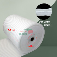 Cuộn mút xốp PE Foam 50cm bọc chống sốc hàng hóa giá rẻ